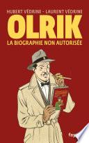 Olrik, la biographie non autorisée