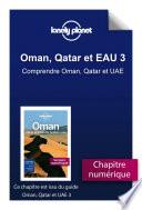 Oman, Qatar et Emirats arabes unis - Comprendre Oman, Qatar et UAE