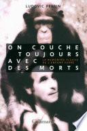 On couche toujours avec des morts - La remontée fleuve de l'enfant Léo Ferré