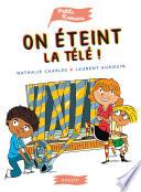 On éteint la télé !