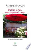 On fera la fête sous le parasol rouge