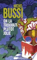 On la trouvait plutôt jolie
