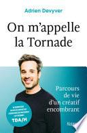 On m'appelle la Tornade