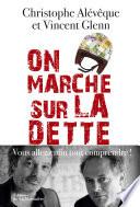 On marche sur la dette