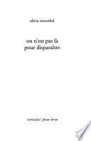 On n'est pas là pour disparaître