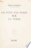 On n'est pas perdu sur la Terre