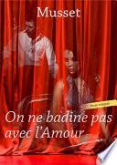 On ne badine pas avec l'amour de Musset
