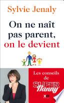 On ne naît pas parent, on le devient