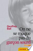 On ne se moque pas du garçon sourd
