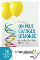On peut changer le monde en vendant des crêpes et des ballons
