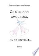 On s'endort amoureux, on se reveille...