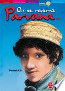 On se reverra, Parvana...