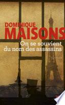 On se souvient du nom des assassins