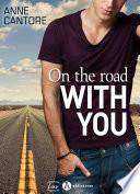 On the road with you