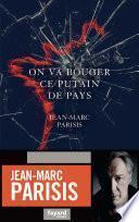 On va bouger ce putain de pays