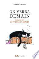 On verra demain