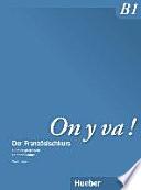 On y va ! B1. Livre du professeur - Lehrerhandbuch