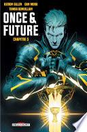 Once and Future Chapitre 5