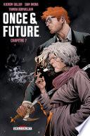Once and Future Chapitre 7