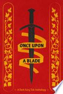 Once Upon a Blade