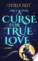 Once Upon a Curse for True Love