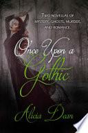 Once Upon a Gothic