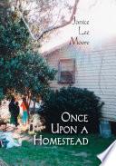 Once Upon a Homestead