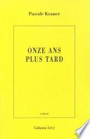 Onze ans plus tard