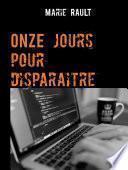 Onze jours pour disparaitre