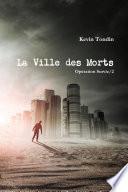 OpÃ©ration Survie 2 - La Ville des Morts