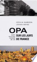 Opa sur les juifs de France