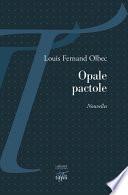 Opale pactole
