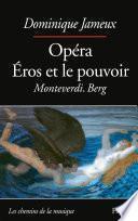 Opéra Eros et le pouvoir