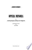 Opera minora: Anthropologie juridique du Maghreb