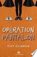 Opération Pantalon