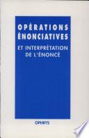 Opérations énonciatives et interprétation de l'énoncé