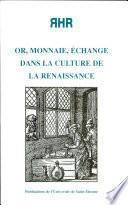 Or, monnaie, échange dans la culture de la renaissance