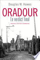 Oradour. Le verdict final