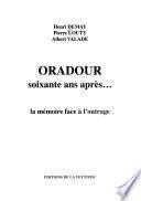 Oradour, soixante ans après--