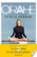 Orahe. La méthode Estelle Lefébure