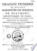Oraison funèbre de Messire Hardouin de Perefixe de Beaumont, archevesque de Paris... par Monsieur Gaudin... [Eglise de Sorbonne, 4 févr. 1671]