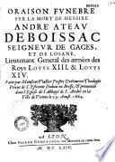 Oraison funèbre sur la mort de messire André Ateau de Boissac seigneur de Gages, et de Losane... Faite par Monsieur Viallier... dans l'Eglise de l'Abbayé (sic) de S. André en la Ville de Vienne le 29. Aoust. 1664