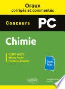 Oraux corrigés et commentés de chimie PC