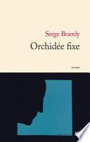 Orchidée fixe