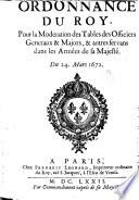 Ordonnance du Roy, pour la modération des tables des officiers généraux & majors, & autres servans dans les armées de Sa Majesté. Du 24 mars 1672