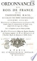 Ordonnances des Rois de France de la 3e Race, recueillies par ordre chronologique...