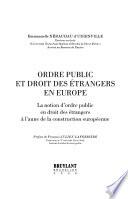 Ordre public et droit des étrangers en Europe