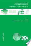 Organisation spatiale des activités agricoles et processus environnementaux