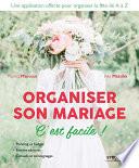 Organiser son mariage, c'est facile !