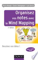 Organisez vos notes avec le Mind Mapping - 2e éd.